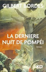 La dernière nuit de Pompéi - Gilbert Bordes - 9782374485072