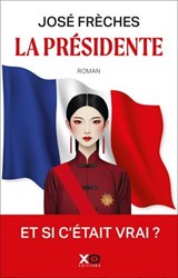 La Présidente - José Frèches - 9782374486314
