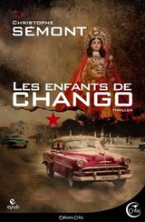 Les Enfants de Chango - Christophe Semont - 9782375790380