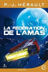 La Fédération de l'Amas - P.-J. Hérault ; Ronan Toulhoat - 9782375790687