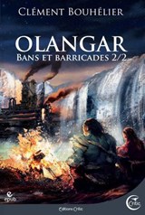 Olangar - Bans et Barricades 2 - Clément Bouhelier - 9782375790816