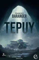 Tepuy - François Baranger - 9782375791837