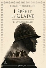 L'Épée et le glaive - Clément Bouhelier - 9782375793602