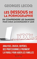 Les dessous de la pornographie - Georges Lecoq - 9782375825631