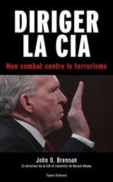 Espion - Diriger la CIA - John O. Brennan - 9782378151867