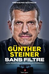 Gunther Steiner, Sans filtre - Günther Steiner - 9782378154387