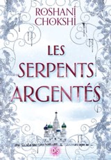 Les serpents argentés (ebook) - Tome 02 - Roshani Chokshi - 9782378761981