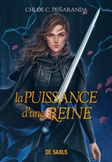 Les héritiers d'Ungardia (e-book) - Tome 02 La Puissance d'une reine - Chloe C. Penaranda - 9782378764968