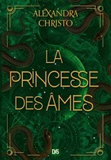 La Princesse des âmes (ebook) - Alexandra Christo - 9782378765569