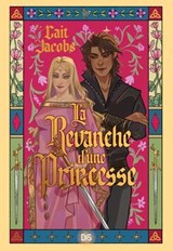 La Revanche d'une princesse (e-book) - Cait Jacobs - 9782378767860