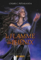 Les Héritiers d'Ungardia - Tome 06 La Flamme du phénix (e-book) - Chloe C. Penaranda - 9782378768461