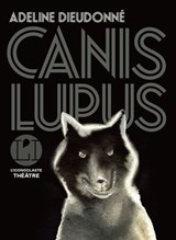 Canis Lupus - Adeline Dieudonné - 9782378806132