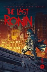 Les Tortues Ninja - TMNT : The Last Ronin - Tom Waltz ; Kevin Eastman ; Peter Laird - 9782378871307