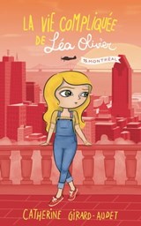 La Vie compliquée de Léa Olivier T15 - Catherine Girard Audet - 9782380750591