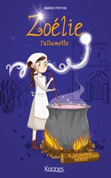 Zoélie l'allumette T06 - Marie Potvin - 9782380753141