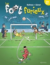 Les Foot furieux T27 - Daniel Bultreys ; Gurcan Gursel - 9782380759570