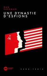 Une dynastie d'espions - Dan Sherman - 9782380943788