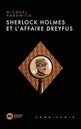Sherlock Holmes et l'affaire Dreyfus - Michael Hardwick - 9782380948028
