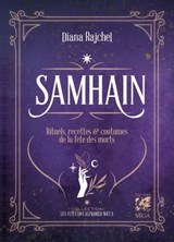 Samhain - Rituels, recettes & coutumes de la fête des morts - Diana Rajchel - 9782381353579