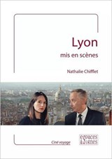 Lyon mis en scènes - Nathalie Chifflet - 9782382060131