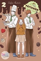 Le pâtissier de mes rêves - tome 2 - Takafumi Nanatsuki ; Diane Durocher ; Ichigo Takano - 9782382123010