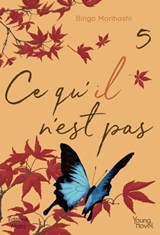 Ce qu'il n'est pas - tome 5 - Bingo Morihashi - 9782382123317