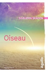 Oiseau - Sigbjorn Skaden - 9782382460061