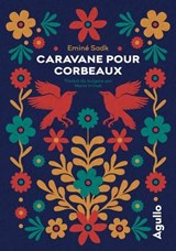 Caravane pour corbeaux - Eminé Sadk - 9782382461464