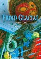 Froid Glacial - Junji Ito ; Virginie Nebbia - 9782382817414