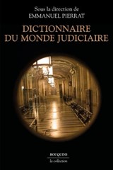 Dictionnaire du monde judiciaire - Emmanuel Pierrat - 9782382922712