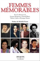 Femmes mémorables - Josyane Savigneau ; Monique Nemer ; Chantal Bigot ; Valérie Cadet ; Michelle Perrot - 9782382925232