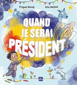 Quand je serai président - Trygve Skaug - 9782383386988