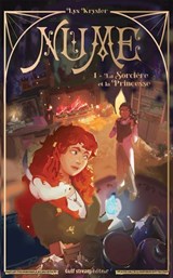 Numë - Tome 1 La Sorcière et la Princesse - Lys Krysler - 9782383495642