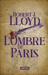 L'Ombre de Paris - Robert Lloyd - 9782383992271