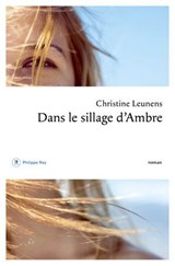 Dans le sillage d'Ambre - Christine Leunens - 9782384820085