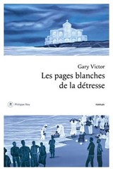 Les pages blanches de la détresse - Gary Victor - 9782384820801
