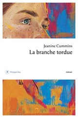 La branche tordue - Jeanine Cummins - 9782384820863