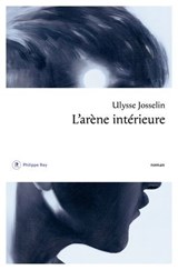 L'arène intérieure - Ulysse Josselin - 9782384822461