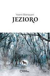 Jezioro - Yoann Blanquart - 9782385105143