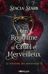 Le royaume des mensonges T1 - Stacia Stark - 9782385160661