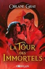 La tour des Immortels - Orlane Gray - 9782385161033