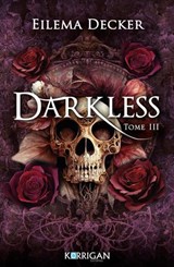 Darkless T3 - Eilema Decker - 9782385161798