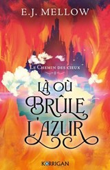 Le Chemin des cieux T1 - E.J. Mellow - 9782385161941