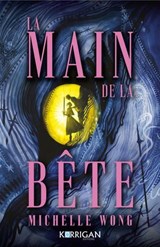La Main de la Bête - Michelle Wong - 9782385161996