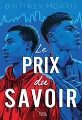 Le prix du savoir (VF) - Brittney Morris - 9782385310585