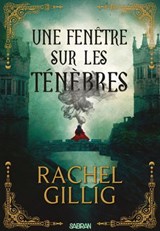 Le Roi berger - Tome 01 Une Fenêtre sur les ténèbres (e-book) - Rachel Gillig - 9782385600389