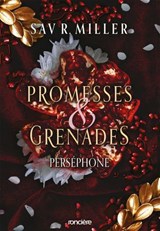 Promesses & Grenades - Perséphone (e-book) - Sav R Miller - 9782385661748