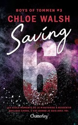Boys of Tommen #3 : Saving 6 - Chloe Walsh - 9782385790103