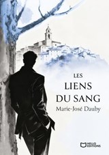 Les Liens du Sang - Marie-José Dauby - 9782386734205