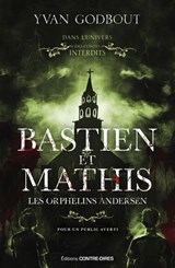 Bastien et Mathis - Yvan Godbout - 9782386900174